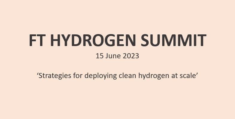 FT Hydrogen summit 