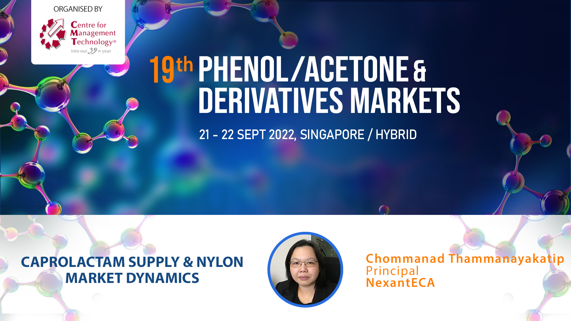 19th Phenol/Acetone & Derivative Hybrid conference, 21-22 Sept 2022, Singapore 19th Phenol/Acetone & Derivative Hybrid conference, 21-22 Sept 2022, Singapore