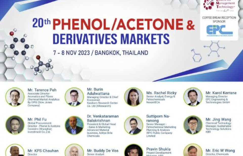 20th Phenol/Acetone & Derivatives Markets Conference this  7-8 November 2023, in Bangkok Thailand.
